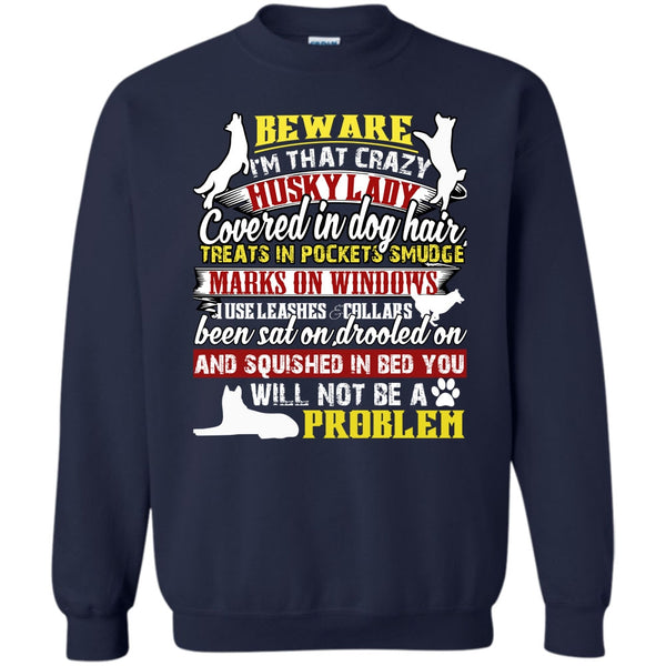 Coolest Husky Lady T Shirt, I Am A Dog Lover Sweatshirt