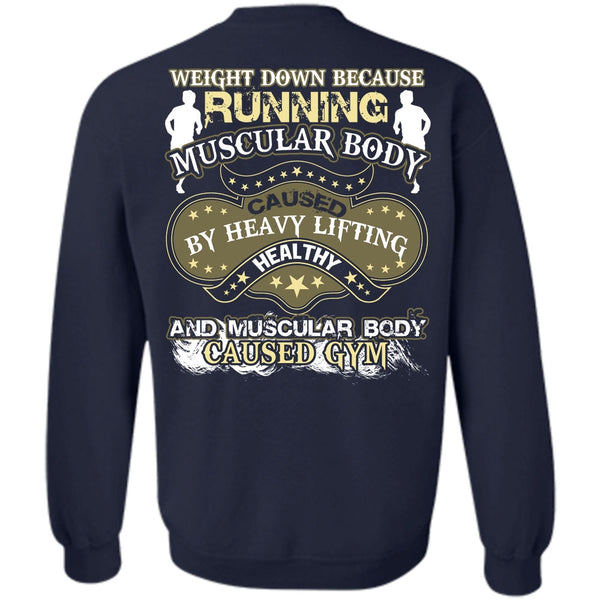Heavy Lifting Healthy T Shirt, I Love Running Sweatshirt