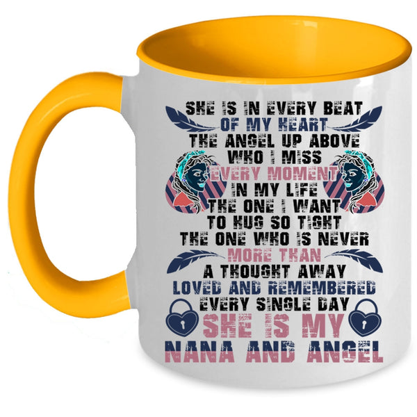 She Is My Nana And Angel Coffee Mug, She Is In Every Beat Of My Heart Accent Mug