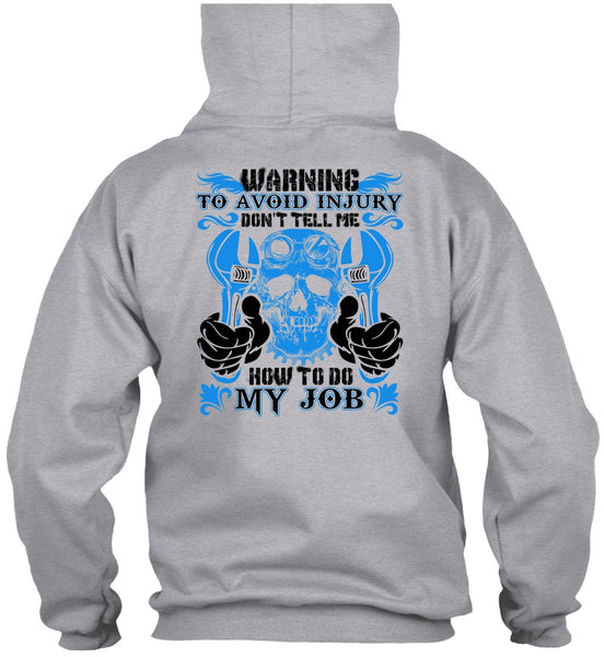 Don't Tell Me How To Do My Job T Shirt, I Love Mechanic T Shirt