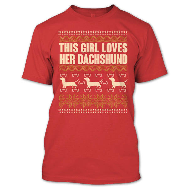 This Girl Loves Her Dachshund T Shirt, Coolest Dachshund Lover T Shirt