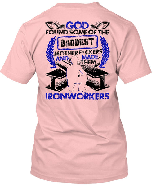 Made Them Ironworkers T Shirt, I Love Ironworker T Shirt