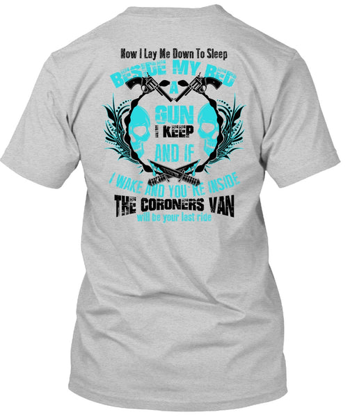 Beside My Bed A Gun T Shirt, I Love Gunning T Shirt