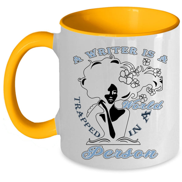 Funny Writer Coffee Mug, A Writer Is A World Trapped In A Person Accent Mug