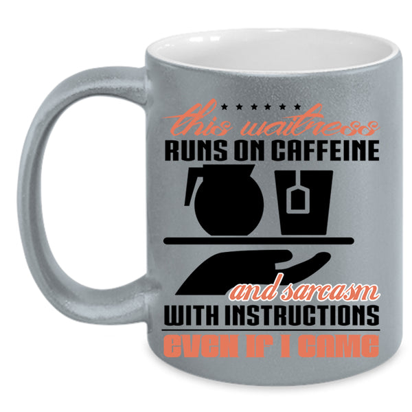 Funny Waitress Coffee Mug, This Waitress Runs On Caffeine Accent Mug