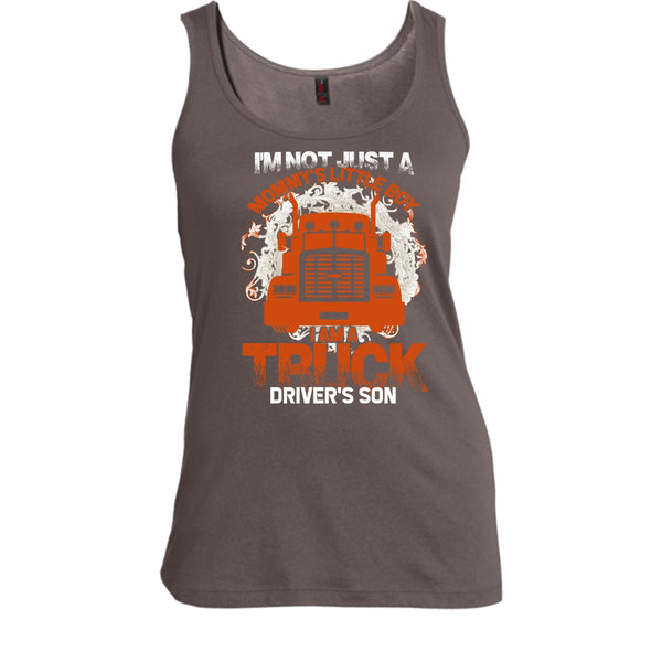 I'm Not Just A Mommy's Little Boy T Shirt, I'm A Truck Driver's Son Tank Top