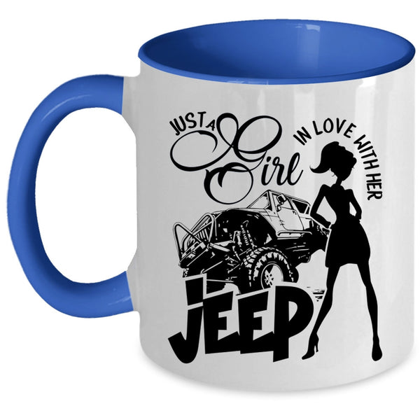 Beautiful Girls Coffee Mug, Just A Girl In Love With Her Jeep Accent Mug