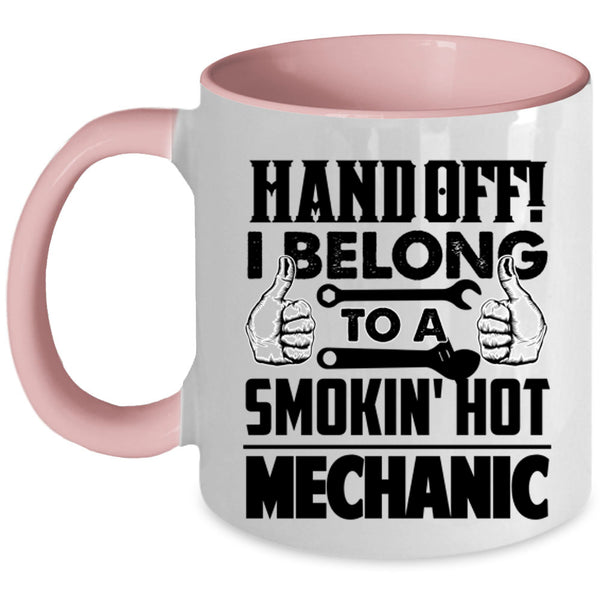 Cute Couple Coffee Mug, I Belong To A Smoking Hot Mechanic Accent Mug