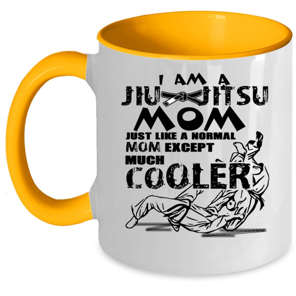 Cool Gift For Mom Coffee Mug, I Am A Jiu Jitsu Mom Accent Mug