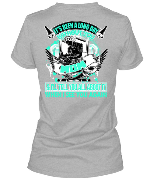 Long Day Without You Mom T Shirt, I Love Mom T Shirt