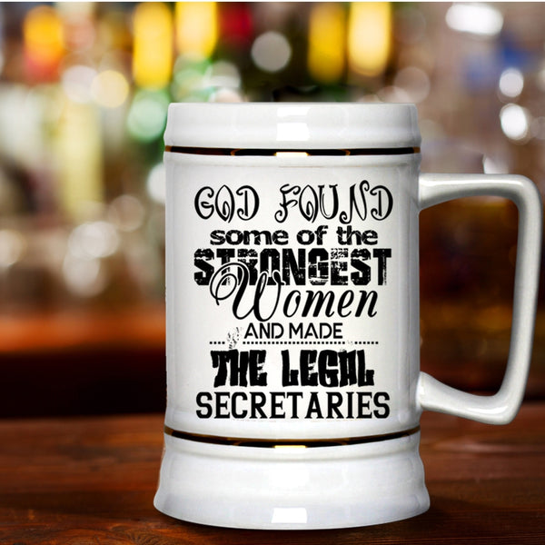 Made The Legal Secretaries Beer Stein 22oz, The Strongest Women Beer Mug
