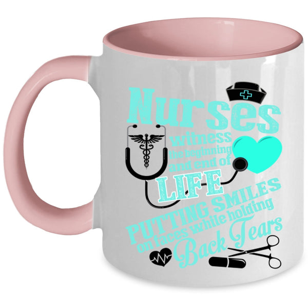 Cute Nurses Coffee Mug, Nurses Witness The Beginning Accent Mug
