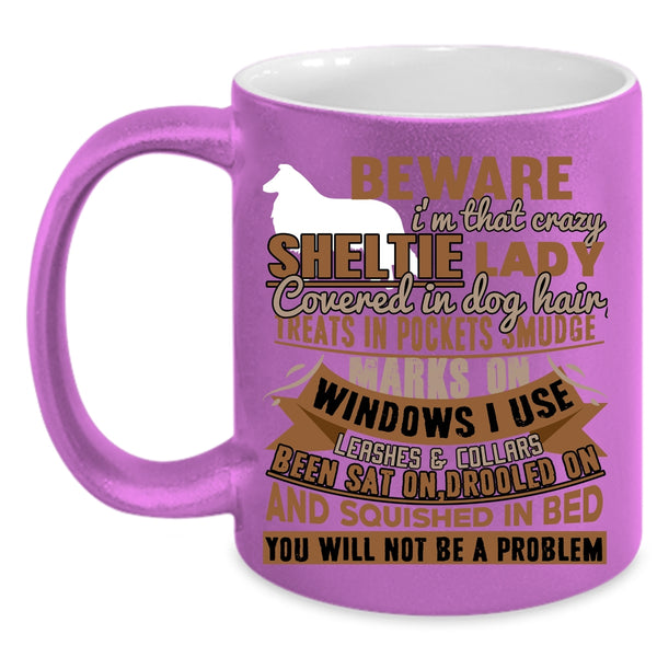I'm That Crazy Sheltie Lady Coffee Mug, Cute Dog Lover Coffee Cup