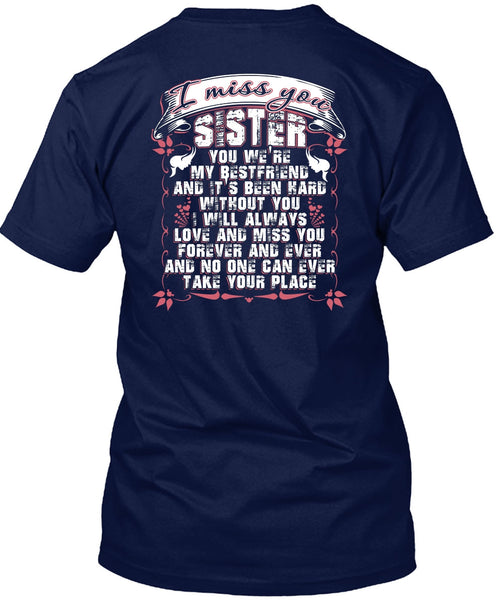 I Miss You Sister T Shirt, We're My Best Friend T Shirt