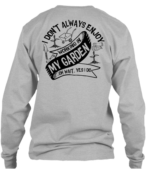 Working In My Garden T Shirt, I Love Gardening T Shirt