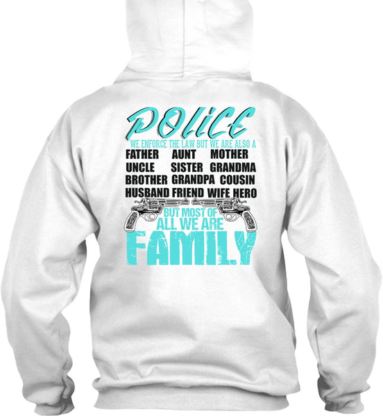 Police We Enforce The Law T Shirt, I Love Police T Shirt