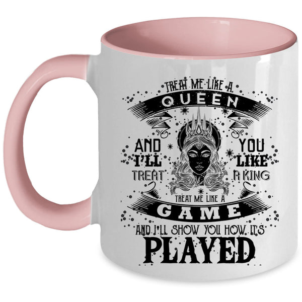 It's Played Coffee Mug, Treat Me Like A Game Accent Mug