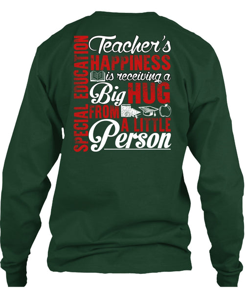 Special Education Teacher's Happiness T Shirt, Being A Teacher T Shirt