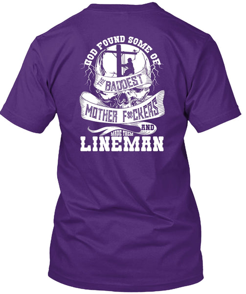 Made Them Lineman T Shirt, The Baddest Mother T Shirt