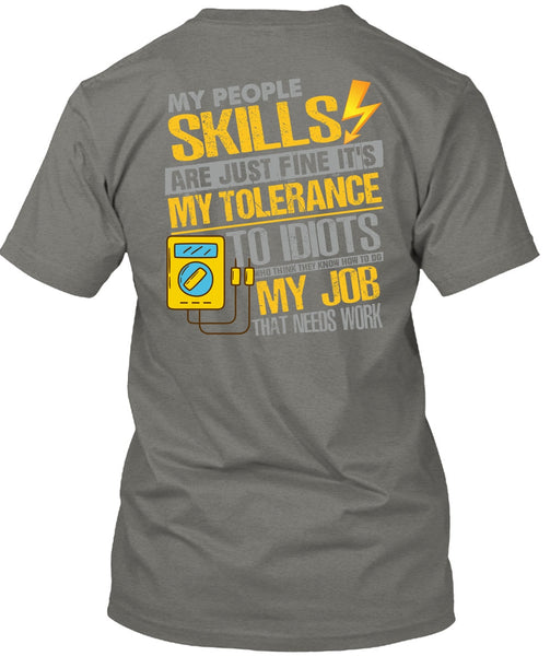 My People Skills Are Just Fine T Shirt, Being An Electrician T Shirt