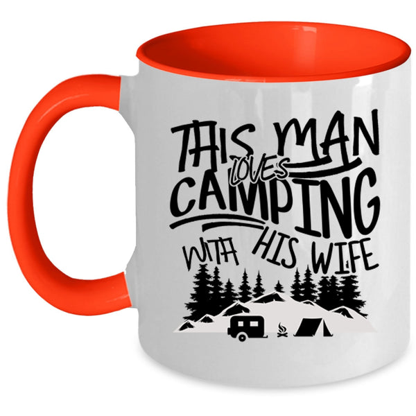 Handsome Husband Coffee Mug, This Man Loves Camping With His Wife Accent Mug