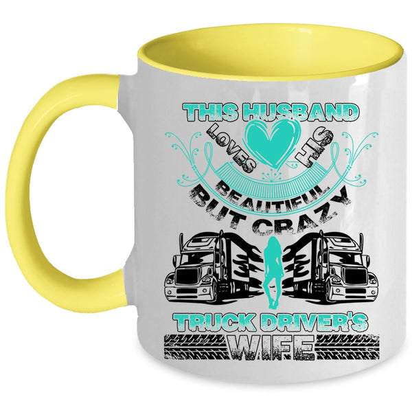 Cool Husband Coffee Mug, This Husband Loves His Truck Driver's Wife Accent Mug