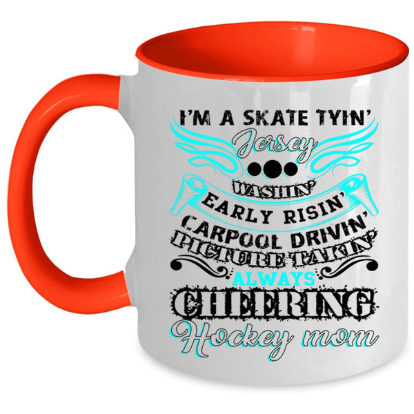 I'm Always Cheering Coffee Mug, I'm A Hockey Mom Accent Mug