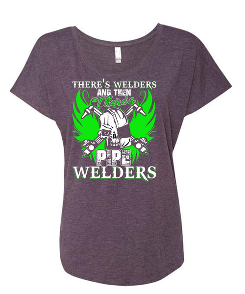 There's Pipe Welders T Shirt, Being A Welder T Shirt, Cool Shirt (Ladies' Triblend Dolman Sleeve)
