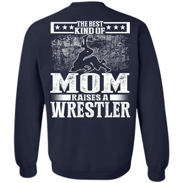 Raises A Wrestler T Shirt, I Love Mom Sweatshirt