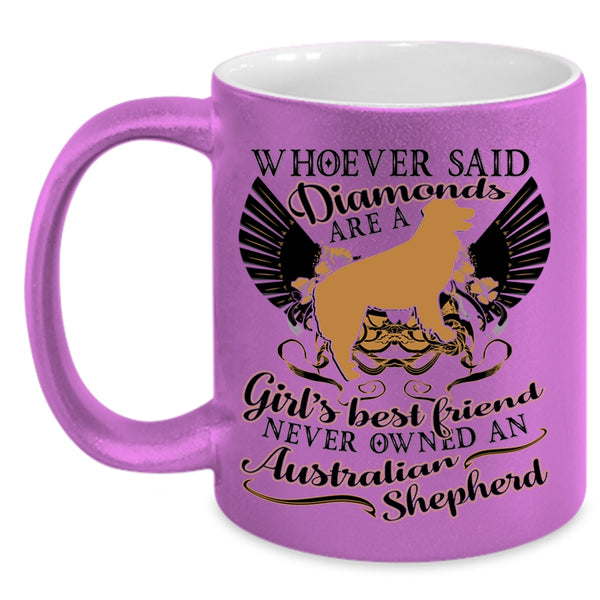 Never Owned An Australian Shepherd Coffee Mug, Girl's Best Friend Accent Mug