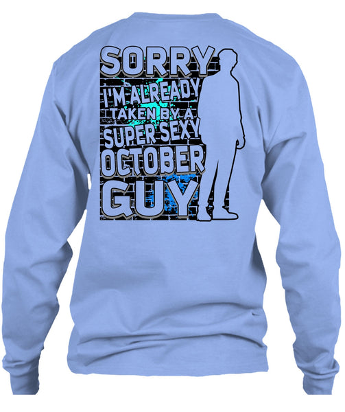 I'm Already Taken By A October Guy T Shirt, I Love Man T Shirt