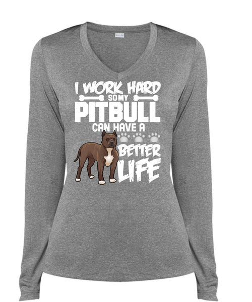 I Work Hard So My Pit Bull T Shirt, I Love Pit Bull T Shirt