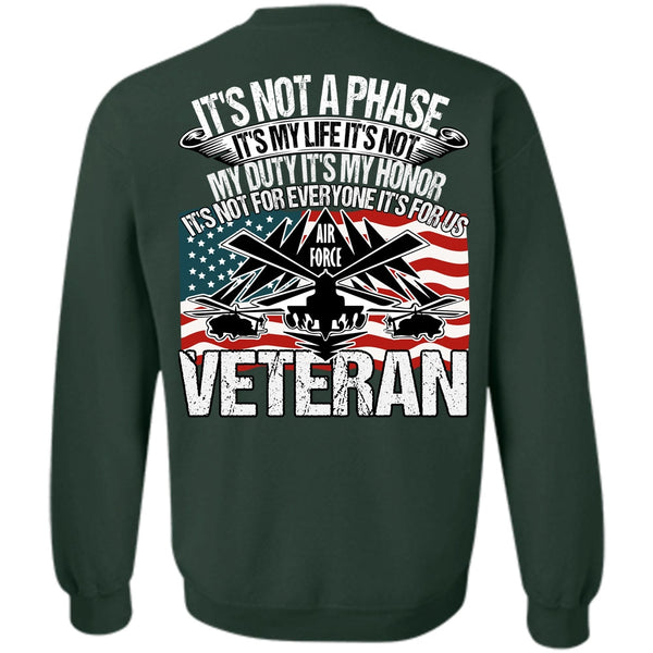 It's My Life T Shirt, I Love Veteran Sweatshirt