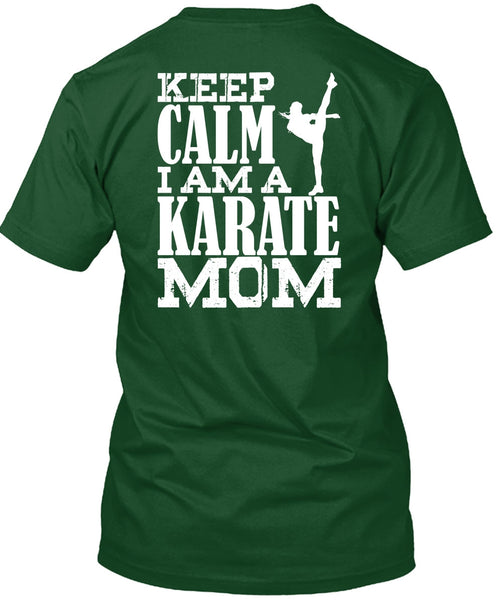I Am A Karate Mom T Shirt, Being A Mom T Shirt