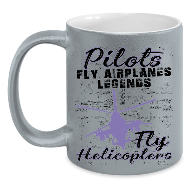 Fly Helicopters Coffee Mug, Pilots Fly Airplanes Accent Mug