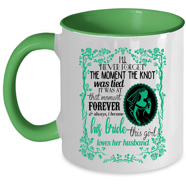 This Girl Loves Her Husband Coffee Mug, I Became His Bride Accent Mug