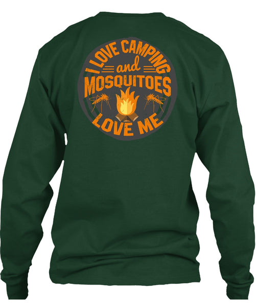I Love Camping And Mosquitoes Love Me T Shirt, Being A Camper T Shirt