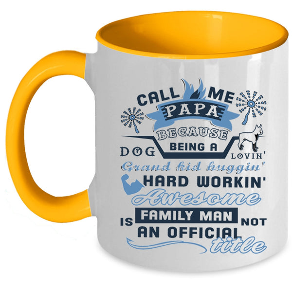 Being A Dog Loving Coffee Mug, Call Me Papa Accent Mug