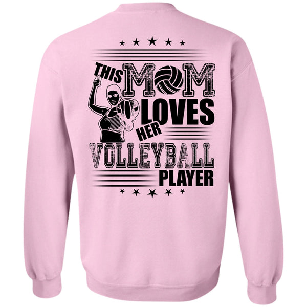 I Love Volleyball T Shirt, This Mom Loves Her Volleyball Player Sweatshirt
