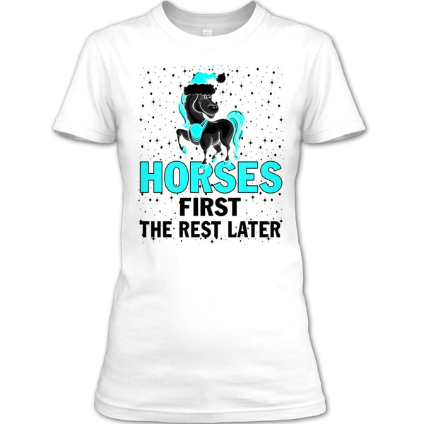 Horses First The Rest Later T Shirt, Equestrian Merry Christmas T Shirt