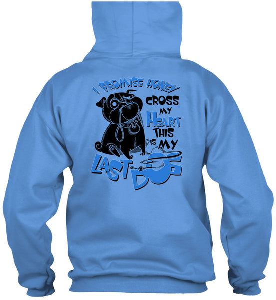 I Promise Honey Cross My Heart T Shirt, I Love My Dog T Shirt