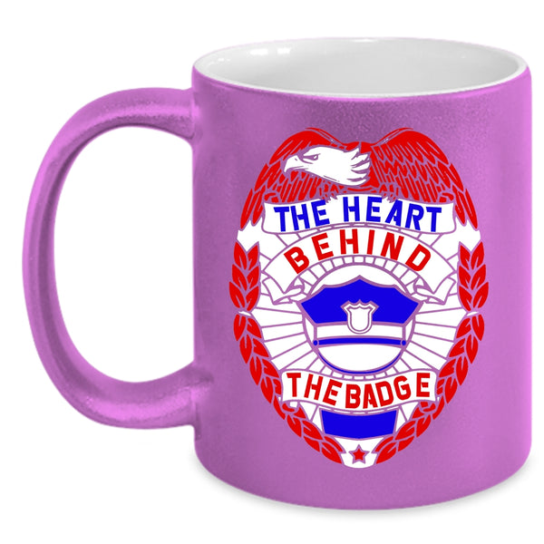 The Heart Behind The Badge Coffee Mug, Cool Police Officer Coffee Cup