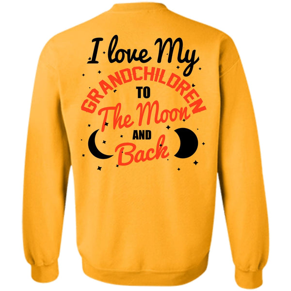 Being A Baby T Shirt, I Love My Grandchildren Sweatshirt
