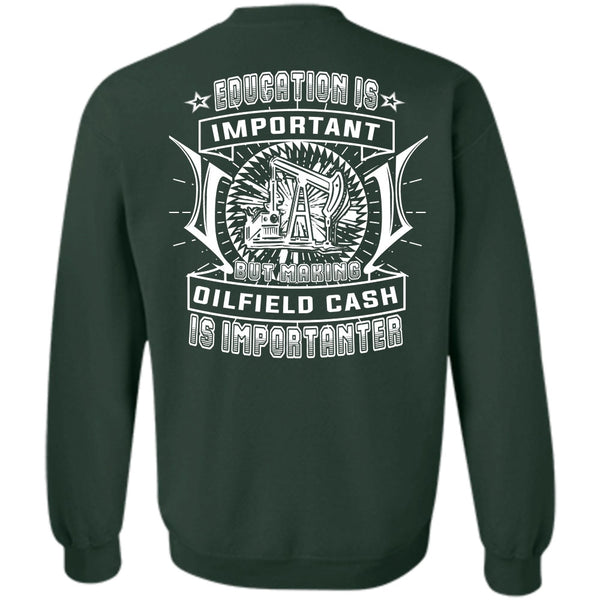 Education Is Important T Shirt, My Job Sweatshirt