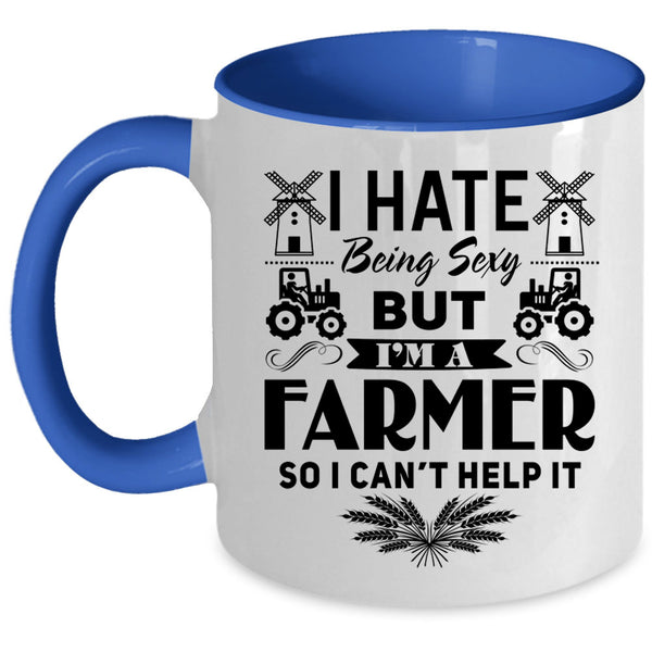 Being A Farmer Coffee Mug, I'm A Farmer Accent Mug