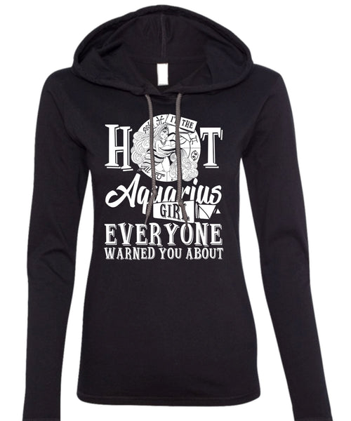 I'm The Hot Aquarius Girl T Shirt, I Love Aquarius T Shirt (Anvil Ladies Ringspun Hooded)
