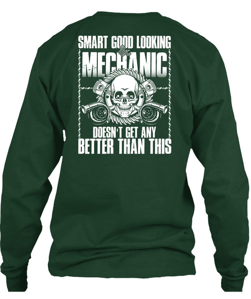 Smart Good Looking Mechanic T Shirt, Being A Mechanic T Shirt