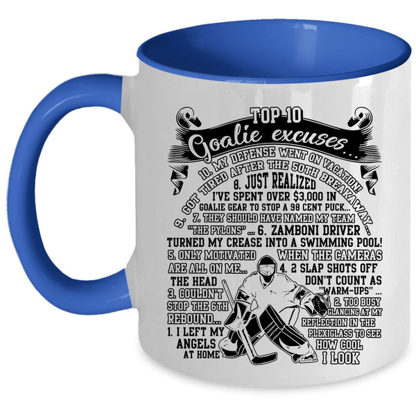 I Left My Angels At Home Coffee Mug, Top 10 Goalie Excuses Accent Mug