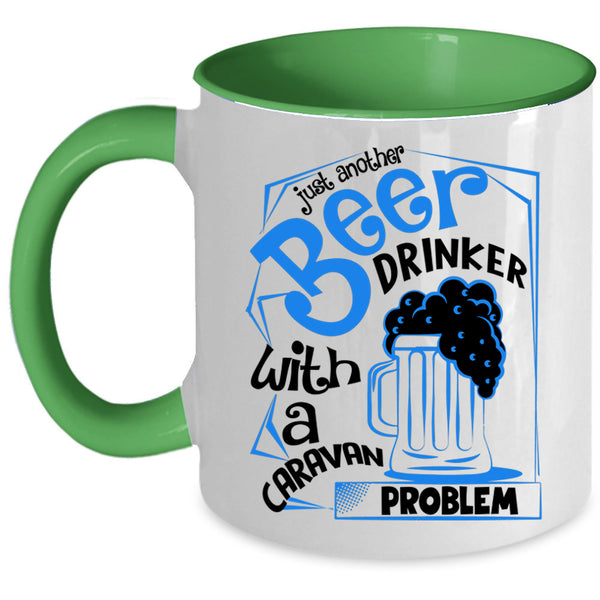 Caravan Problem Coffee Mug, Just Another Beer Drinker Accent Mug