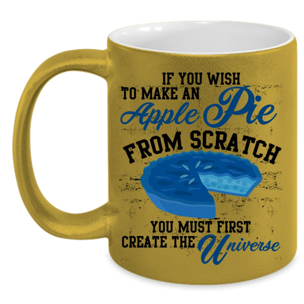 Create The Universe Coffee Mug, Make An Apple Pie Accent Mug